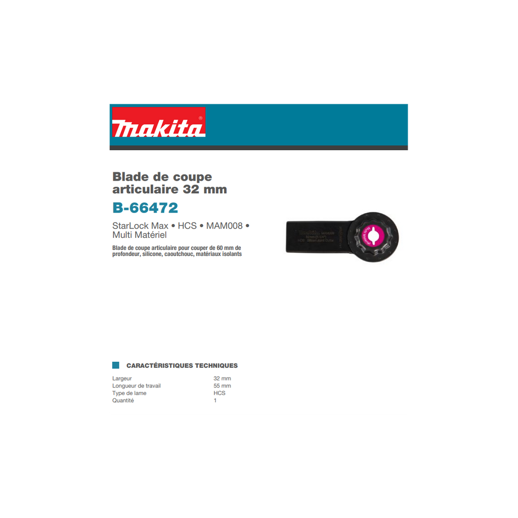  Makita B-66472 Lame De Déjointage STARLOCK MAX (32x60mm)