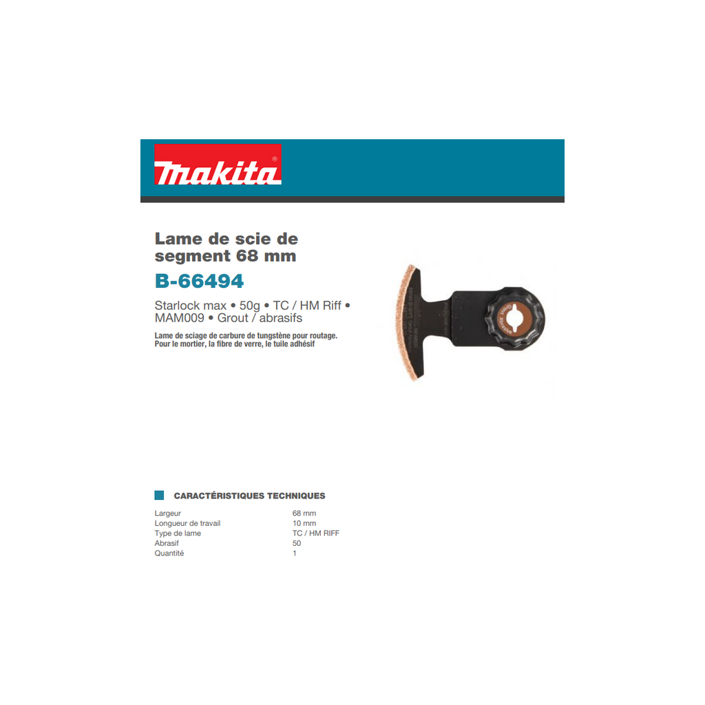  Makita B-66494 Lame Segmentée Carbure STARLOCK MAX (10x68mm)