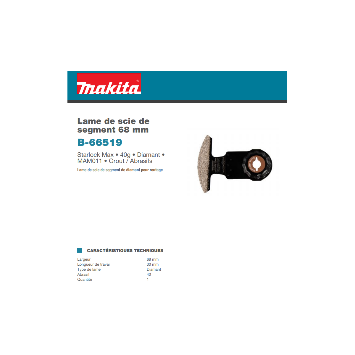  Makita B-66519 Lame Segmentée Diamant STARLOCK MAX (30x68mm)