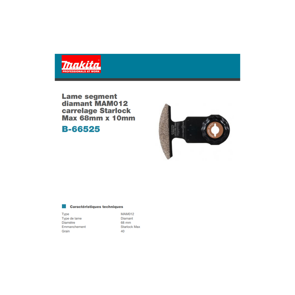  Makita B-66525 Lame Segmentée Diamant STARLOCK MAX (10x68mm)