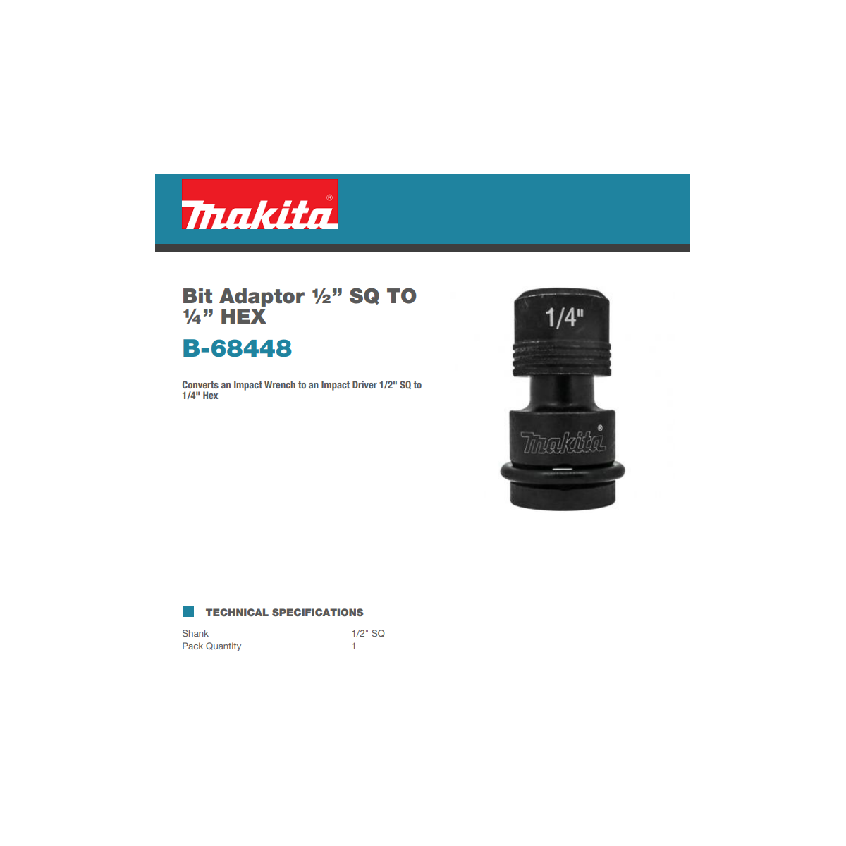  Makita B-68448 Adaptateur D'emmanchement à Bague Hexa 1/4" Pour Boulonneuse à Chocs 1/2"