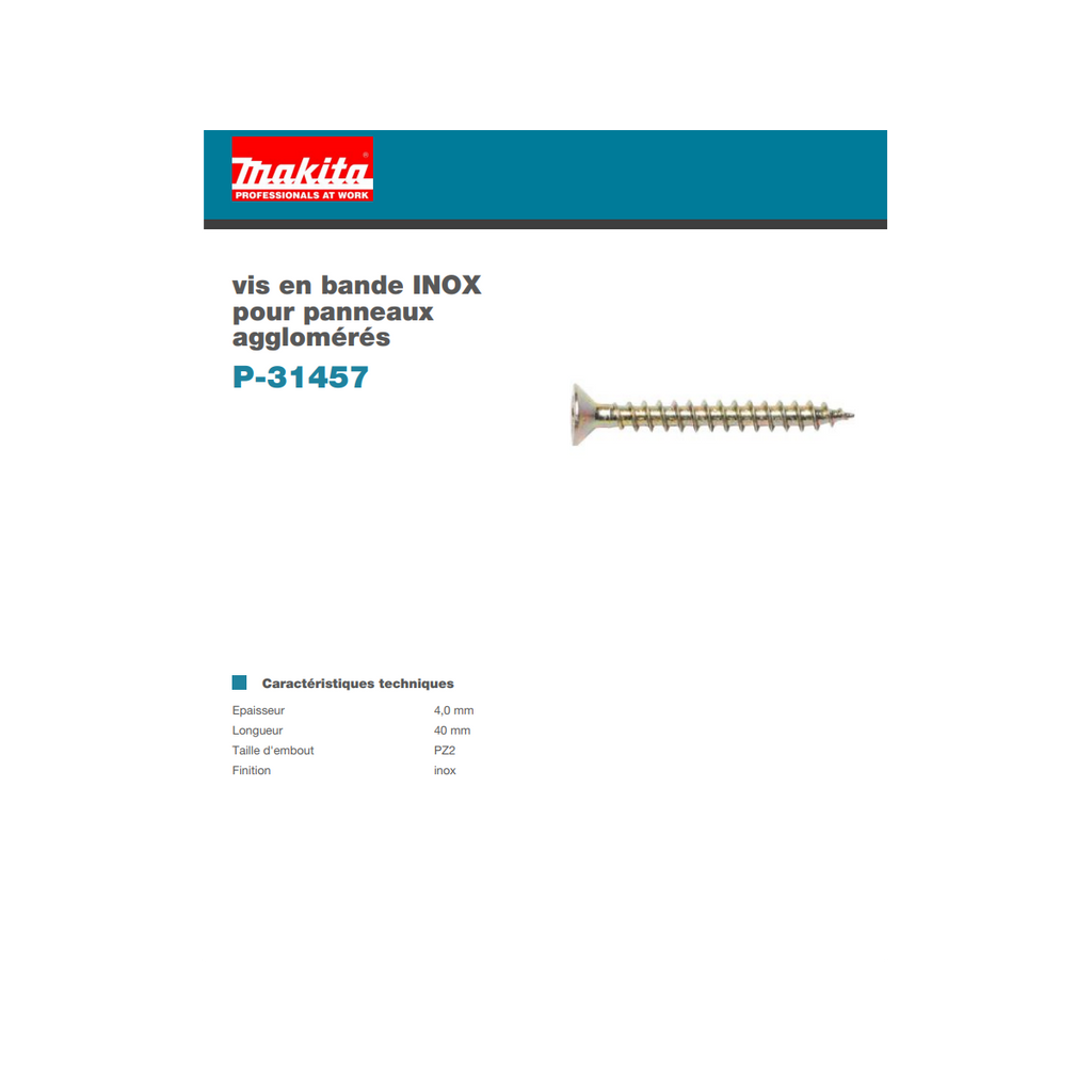  Makita P-31457 Vis En Bande 4.0x40mm INOX Pour Panneaux Agglomérées