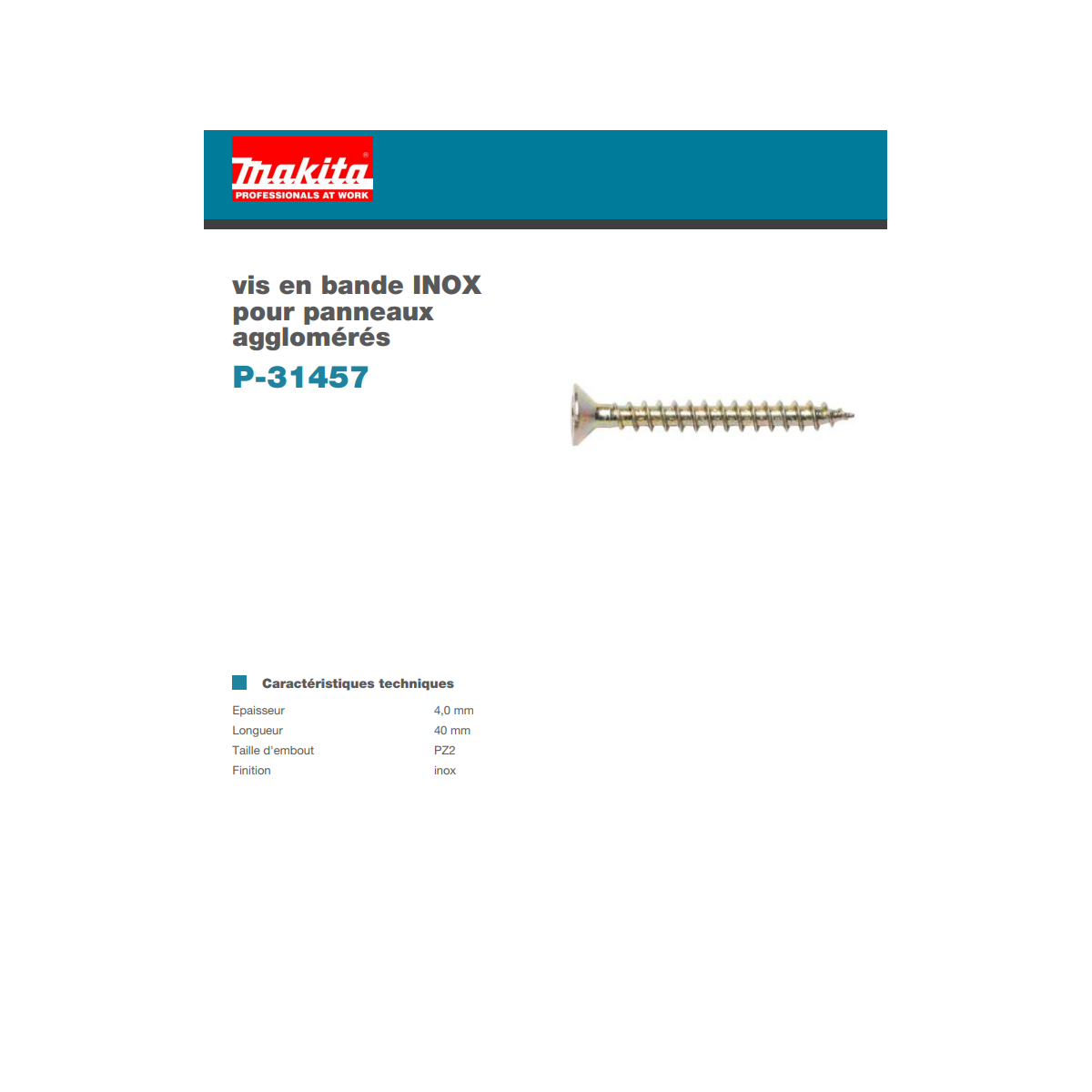  Makita P-31457 Vis En Bande 4.0x40mm INOX Pour Panneaux Agglomérées